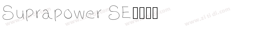 Suprapower SE字体转换